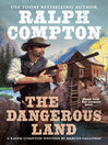 Cover image for Ralph Compton the Dangerous Land